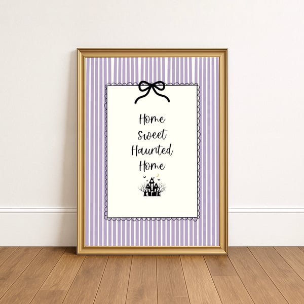 Home Sweet Haunted Home Print, Spooky Home Decor.