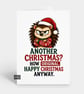 Funny Christmas Card For Him Or Her - Original Hedgehog