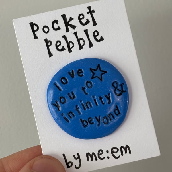 Love You To Infinity & Beyond Pocket Pebble 