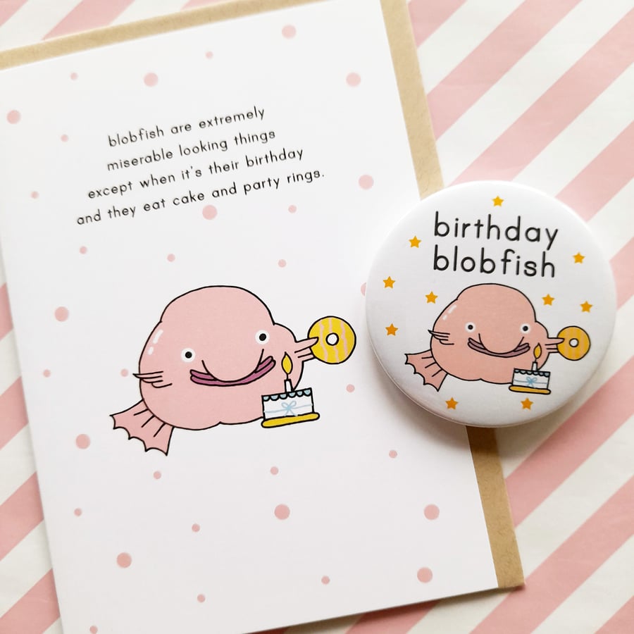 blobfish birthday greetings card & badge, funny birthday card, birthday gift