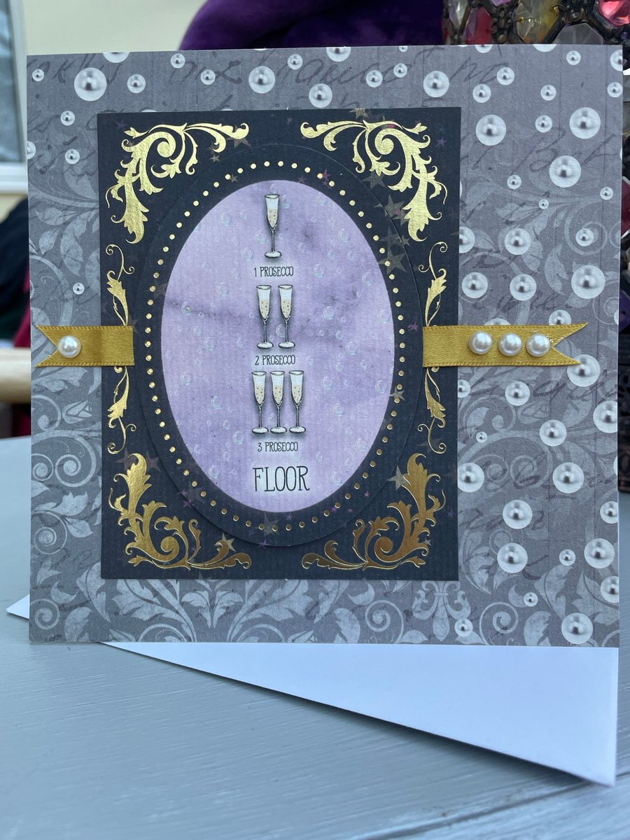 One prosecco, two prosecco, three prosecco floor celebrations greetings card
