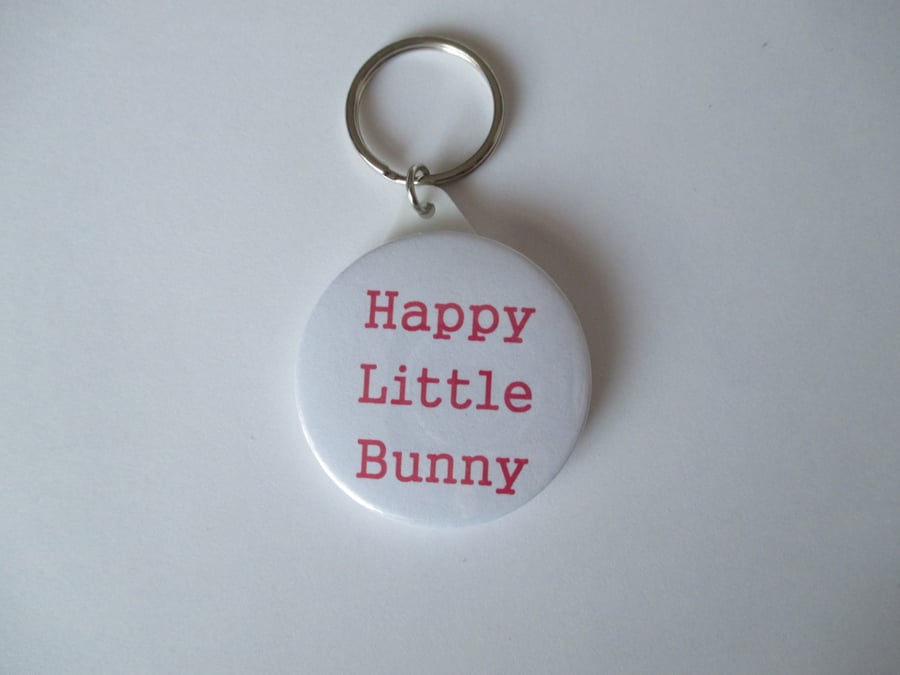 Keyring Happy Little Bunny Text Gift Key Ring Bunny Rabbit