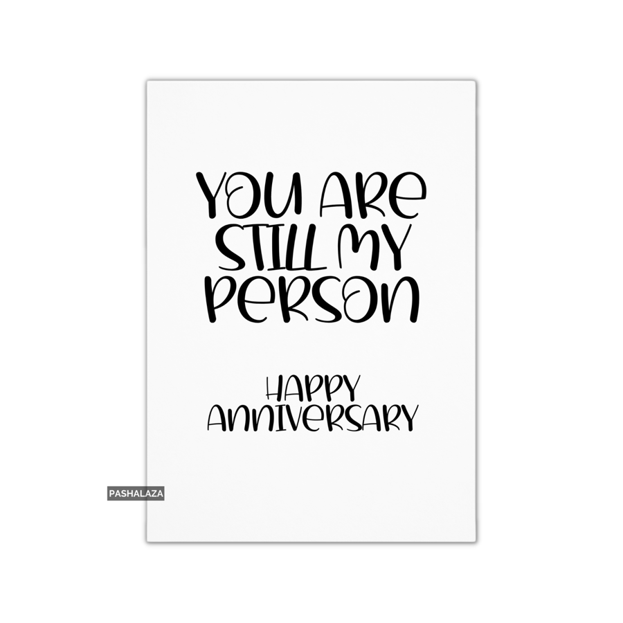 Funny Anniversary Card - Novelty Love Greeting Card - Person