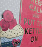 Keep Calm and Put The Kettle On Card  - Large - Image 4
