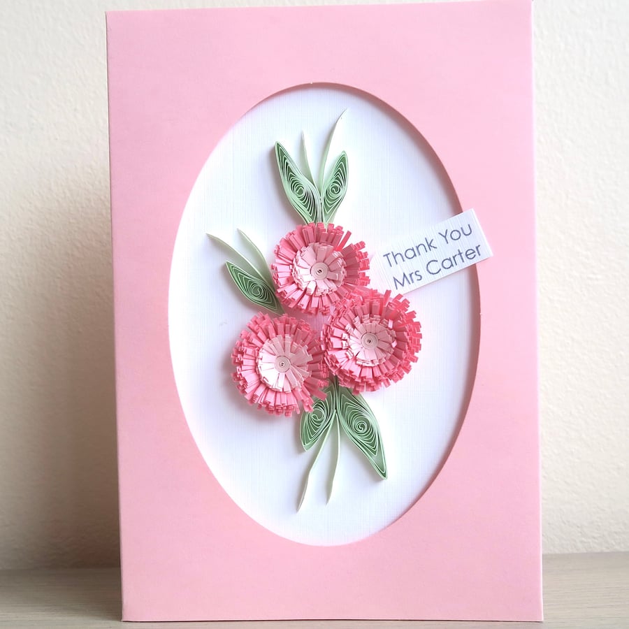 Thank you teacher card, handmade with quilled flowers