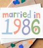Custom Married in... Wedding Anniversary Card - Image 4