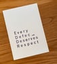 Every Defect Deserves Respect. A6 Letterpress Card - Image 3