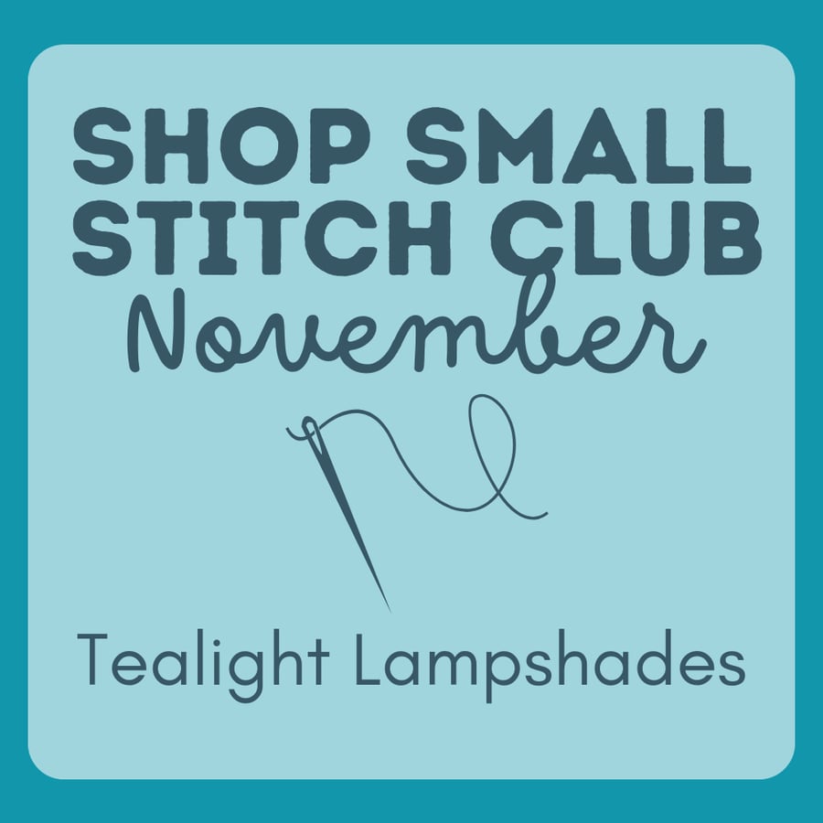 Shop Small Stitch Club NOVEMBER – Creative Workshop in the heart of Hitchin