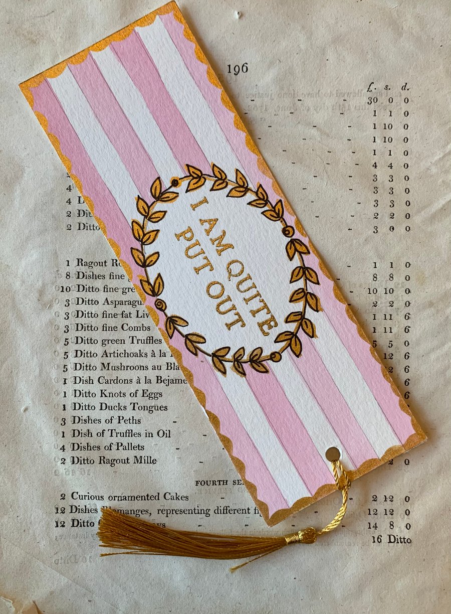 I Am Quite Put Out Handmade Jane Austen Bookmark