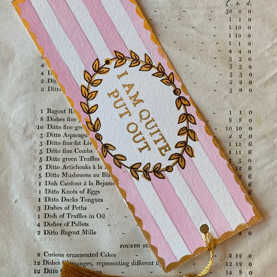 I Am Quite Put Out Handmade Jane Austen Bookmark