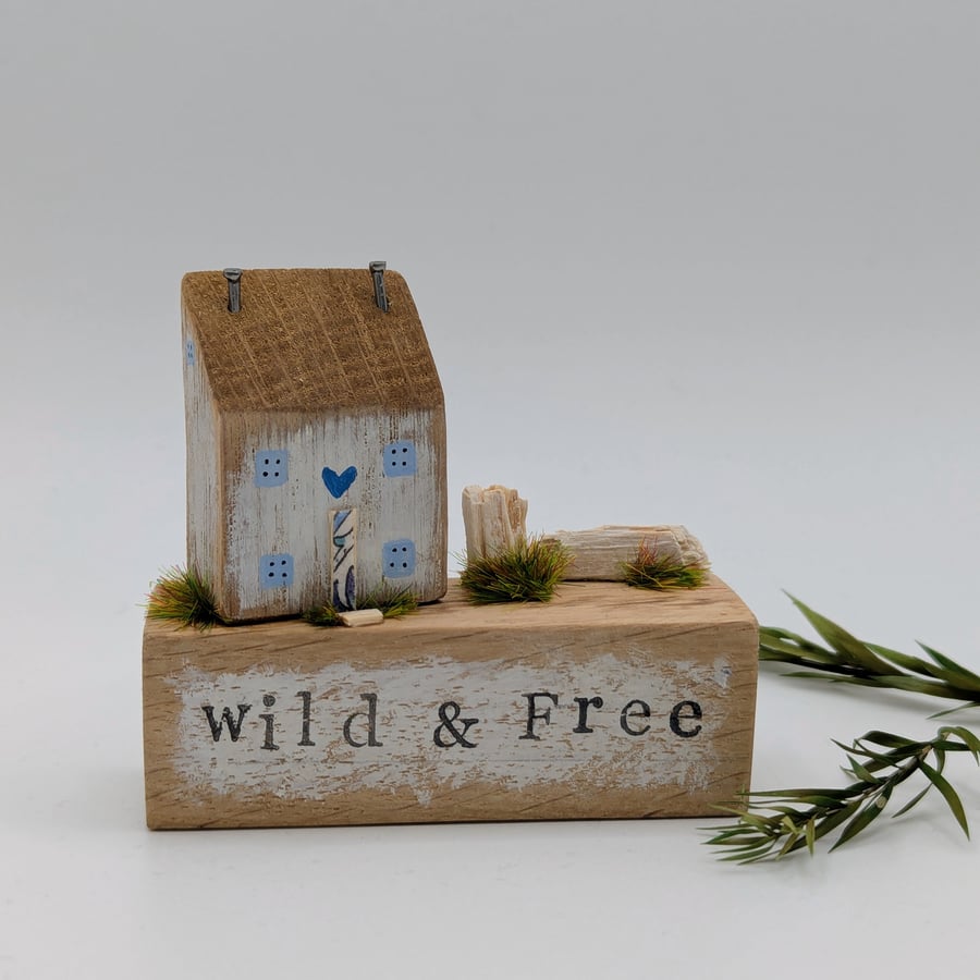 Wild & Free - Handmade Tiny Oak Cottage Home Decor 