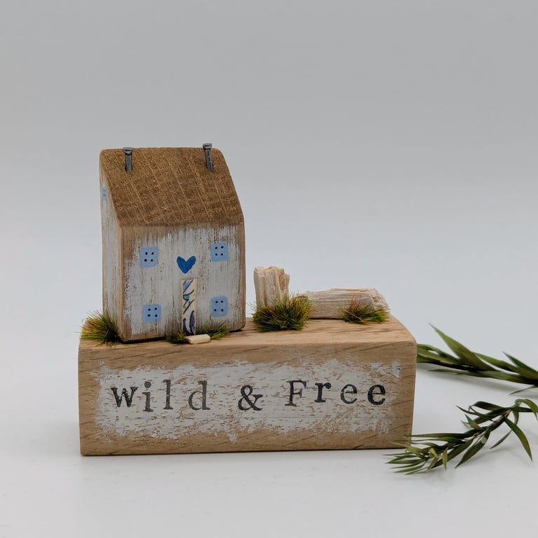 Wild & Free - Handmade Tiny Oak Cottage Home Decor 