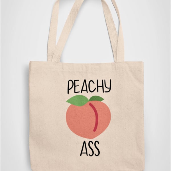 Peachy Ass Tote Bag Reusable Cotton bag - funny adult birthday present gift 