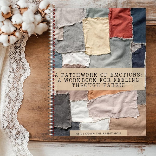 A Patchwork of Emotions Slow Stitching Workbook 