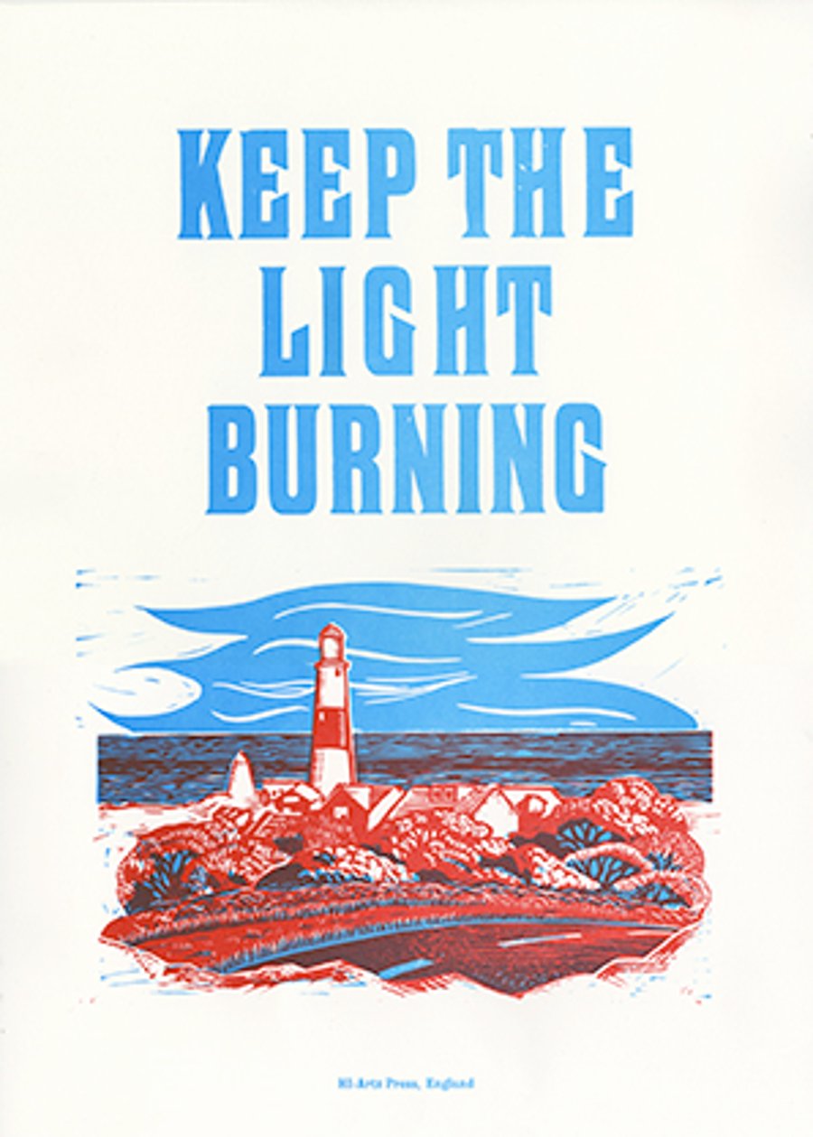 “Keep The Light Burning” Letterpress and Lino-cut poster.