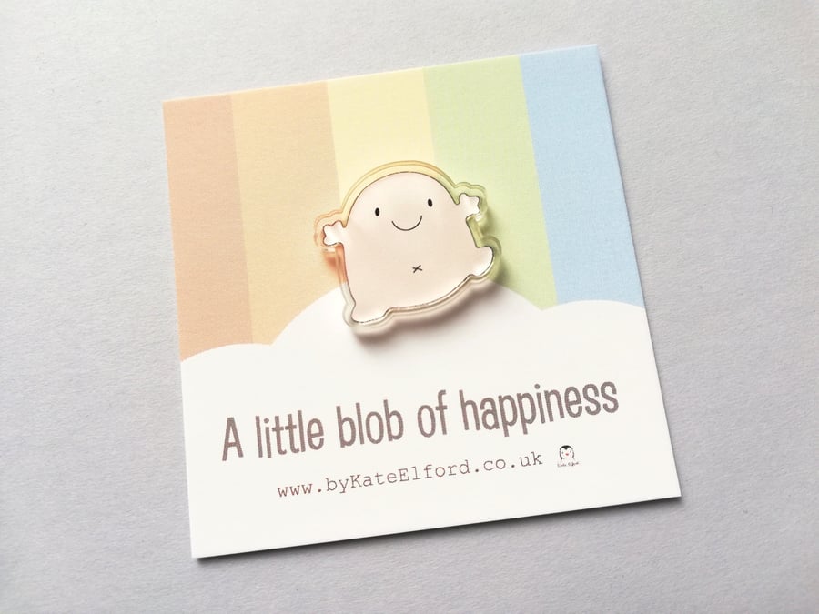 A Little Blob Of Happiness Tiny Magnet, Recycled Acrylic