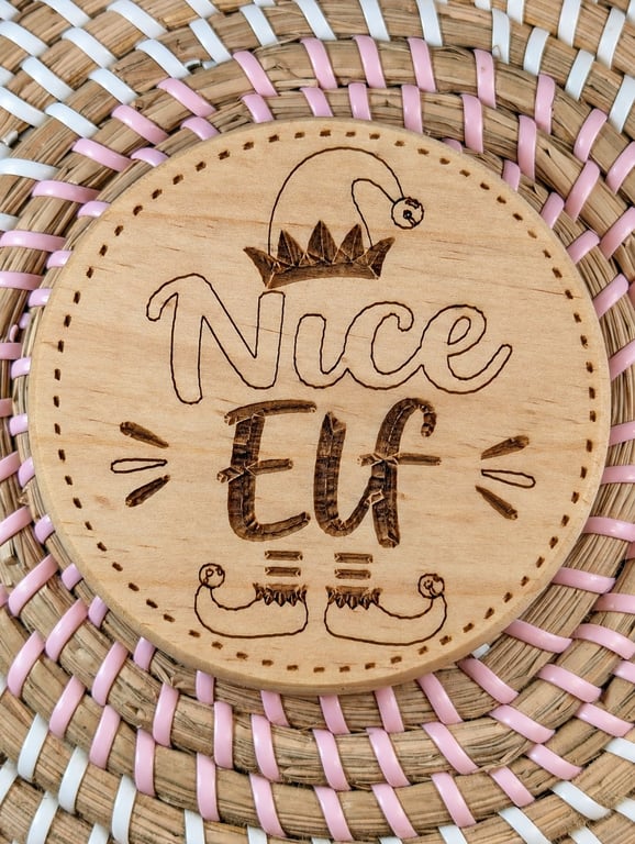 Nice Elf Christmas Wooden Coaster – Funny Laser Engraved Handmade Round Coaster