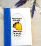 Handmade Funny Sarcastic Card - Kindness Is Free Sarcasm Is Also Free  - Image 4