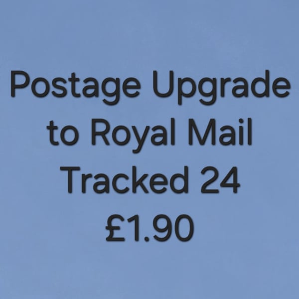 Postage Upgrade to Royal Mail Tracked 24