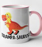 Trampa-saurus Mug Funny Novelty Dinosaur Adult Humour Joke Coffee Cup Birthday  - Image 3