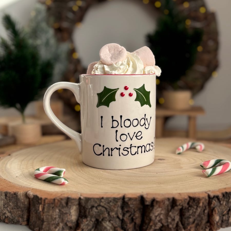 Classic Christmas I bloody love Christmas mug