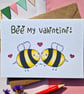 Bee my Valentine! Valentines card, First Valentines day, Bee Card, Be Mine