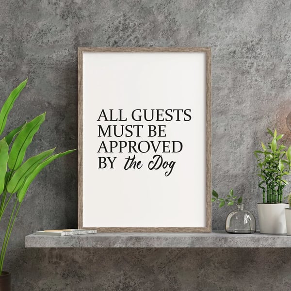 Funny Dog or Cat Sign All Guests Must Be Approved by Dog by Cat Pet Lover Gift H