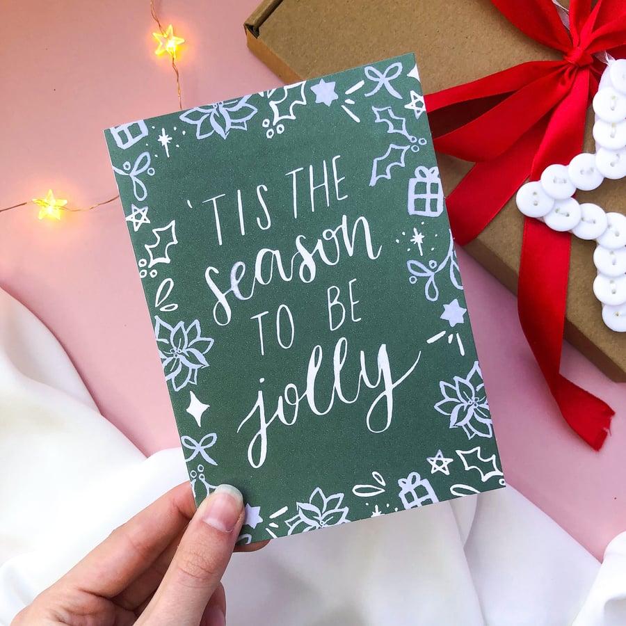 Tis The Season To Be Jolly A6 Calligraphy Christmas Card 