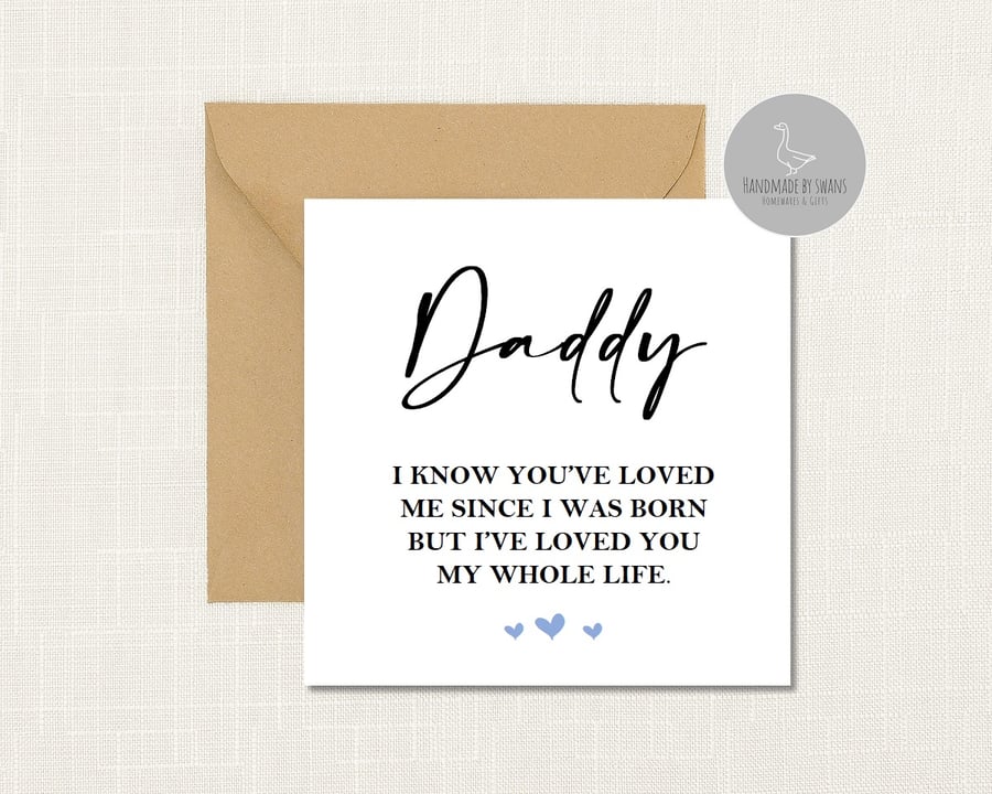 I've loved you my whole life Greeting card for Daddy