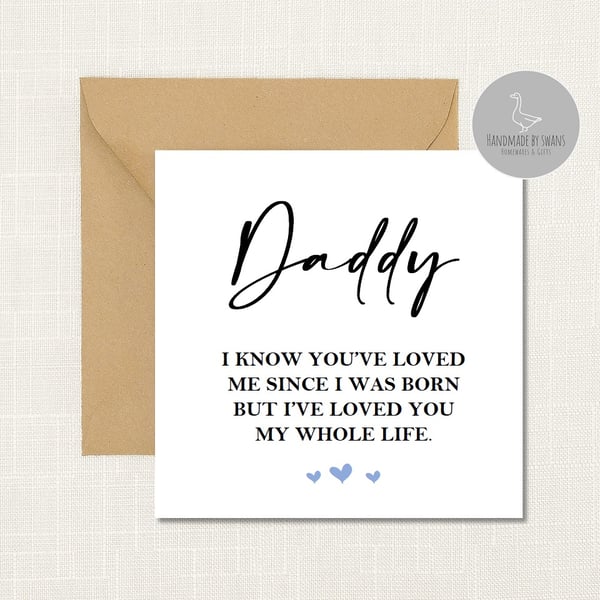 I've loved you my whole life Greeting card for Daddy