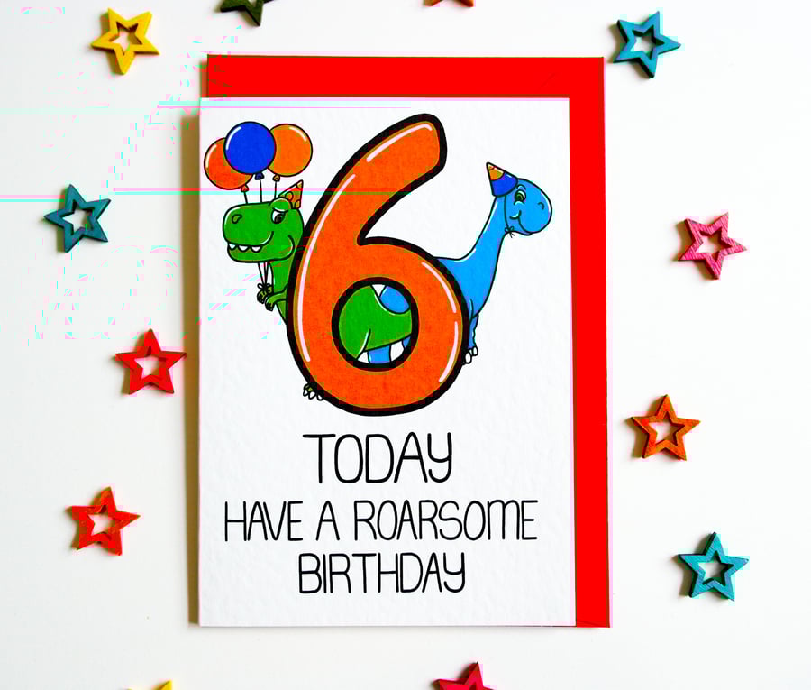 6 Today Have A Roarsome Birthday Card, Child's Dino Card, 6th Birthday Child Son