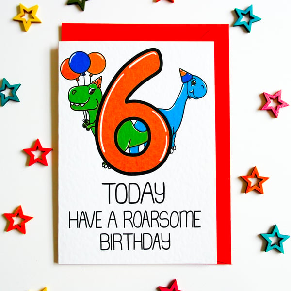 6 Today Have A Roarsome Birthday Card, Child's Dino Card, 6th Birthday Child Son