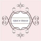 Gifted and Glittered 