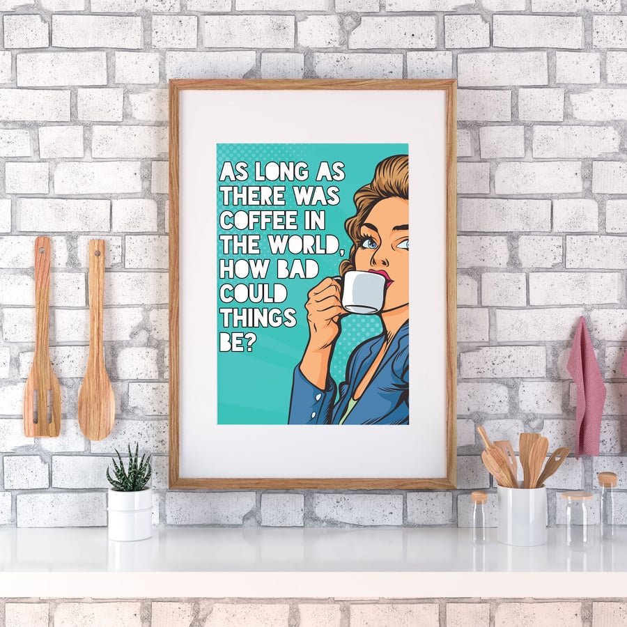 As long as there was coffee kitchen print (Pop Art Edition)