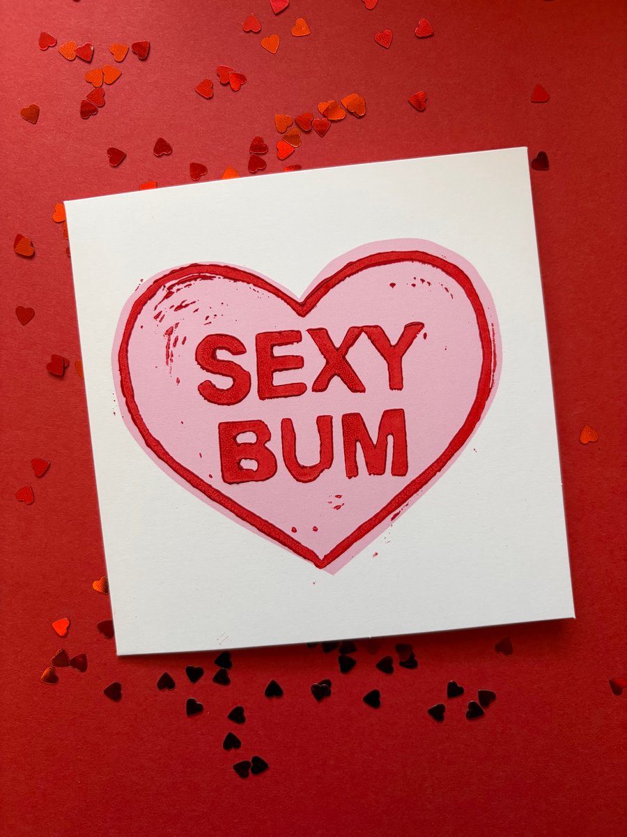 Handprinted SEXY BUM Valentine's Day Card