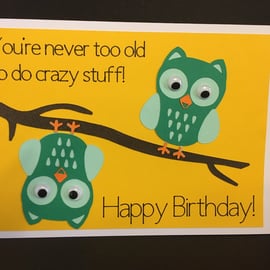 Crazy Stuff - Owl Birthday card