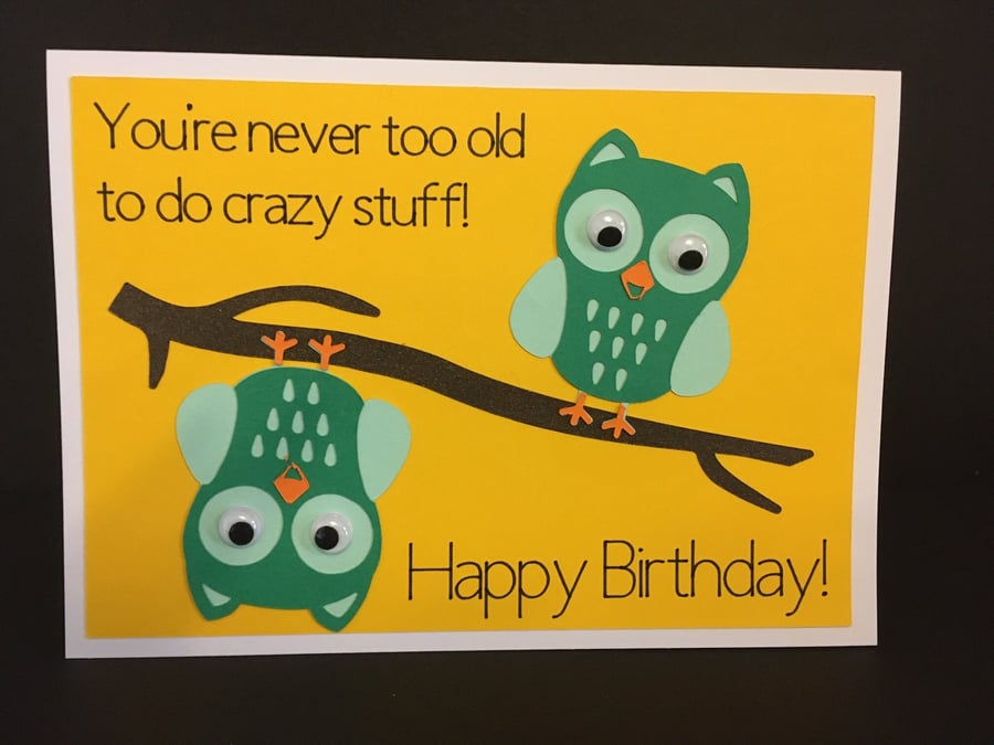 Crazy Stuff - Owl Birthday card