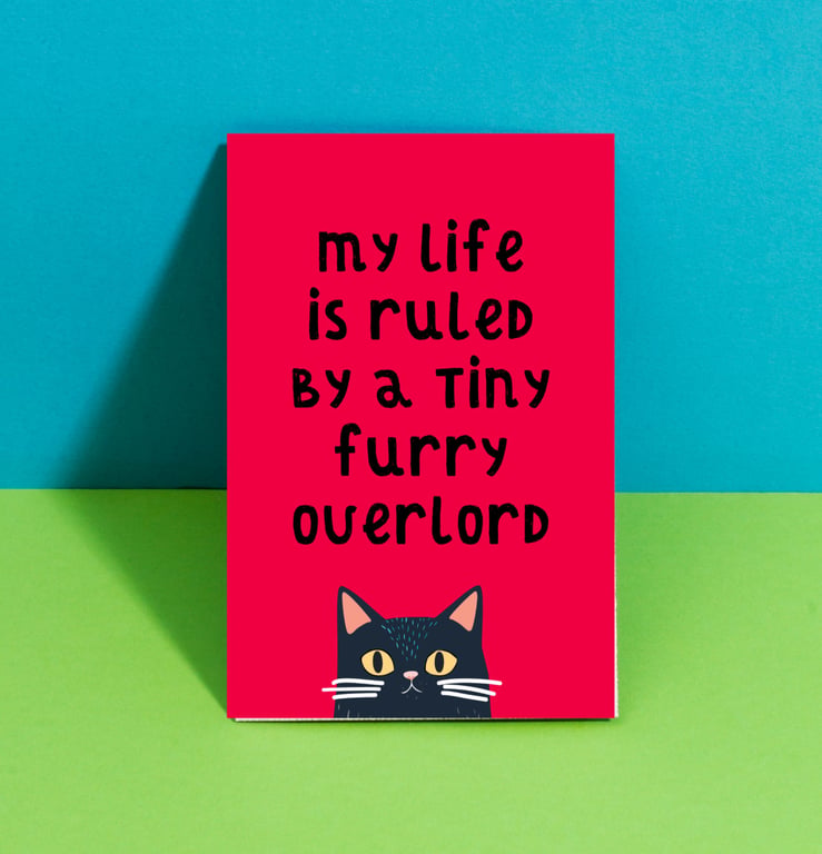 Funny Cat Poster - My Life Is Ruled by Tiny Furry Overlord