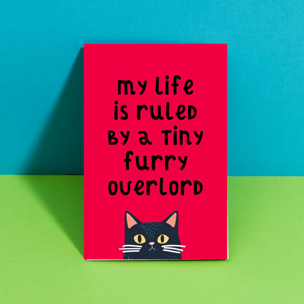 Funny Cat Poster - My Life Is Ruled by Tiny Furry Overlord