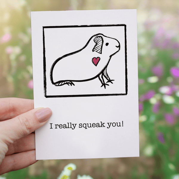 I really squeak you! Guinea pig greeting card