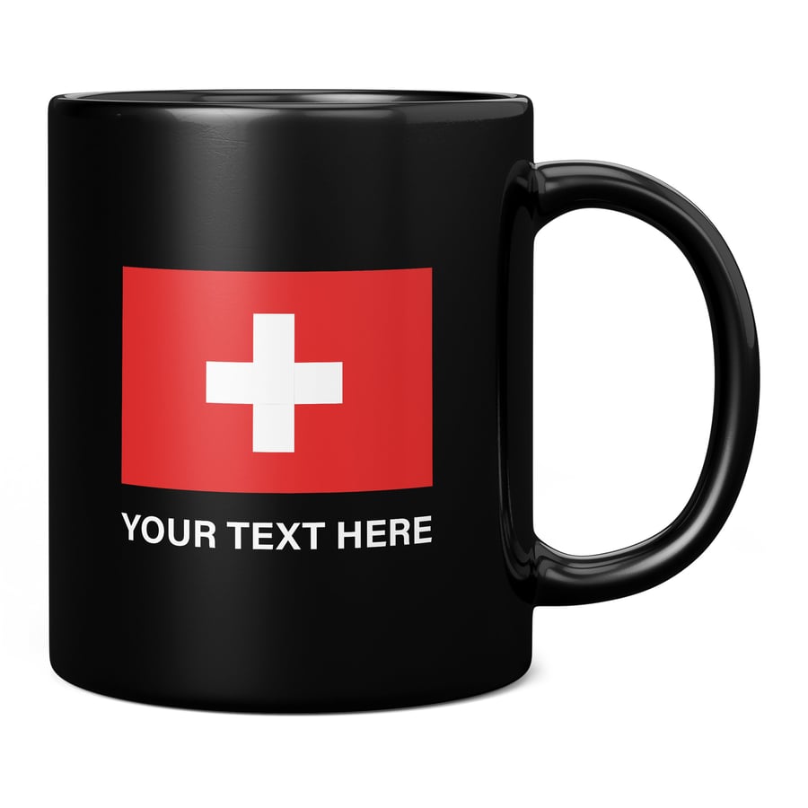 Switzerland Flag With Custom Text 11oz Coffee Mug Cup - Perfect Birthday Gift fo