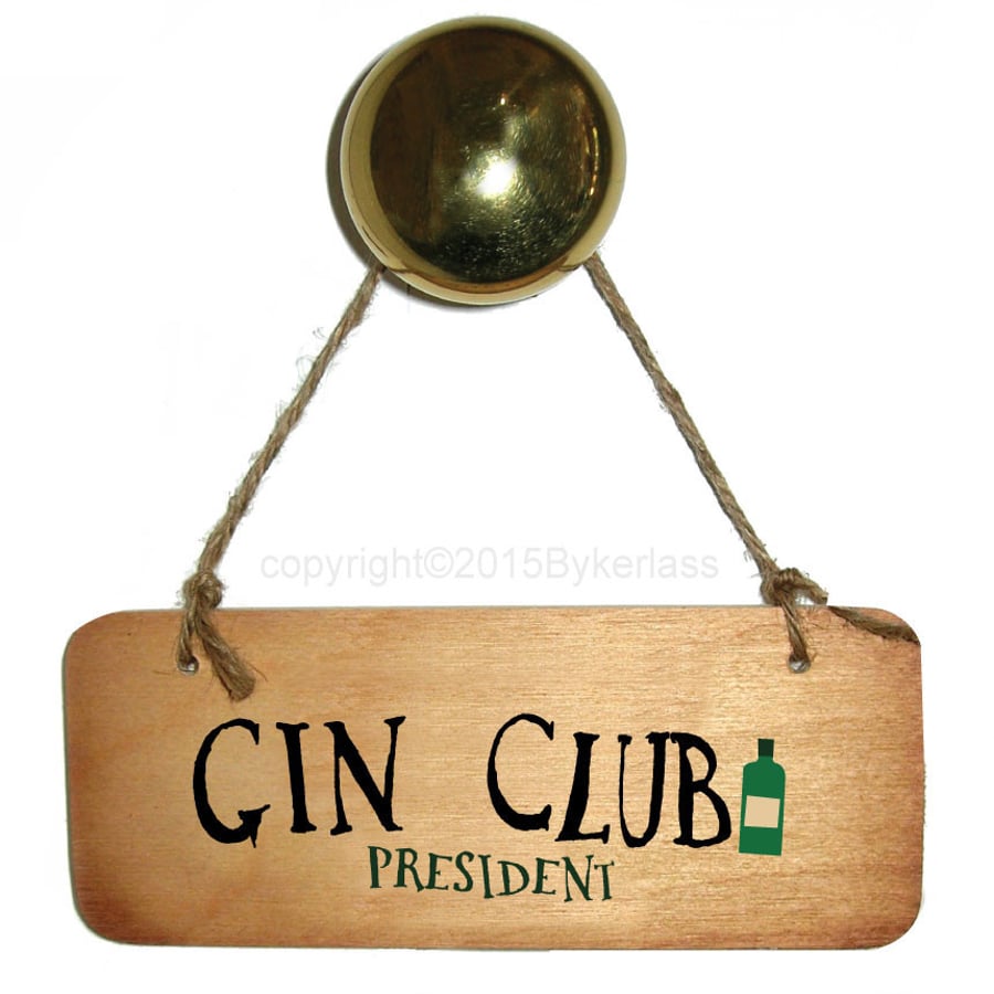 Gin Club President Sign