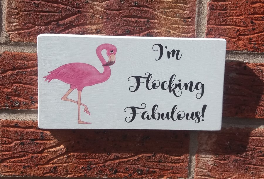 shabby chic flamingo i'm flocking fabulous sign plaque