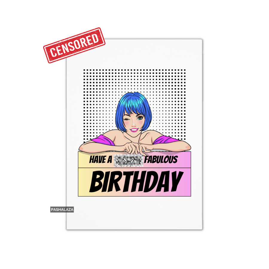 Funny Rude Birthday Card - Novelty Banter Greeting Card - Fabulous