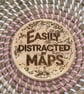Wooden Coaster - Easily Distracted by Maps - 10cm Circle design handmade