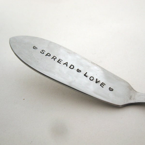 Spread love, butter spreader, hand stamped, stainless steel