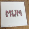 The word ‘Mum’ written in flowers Greeting card 