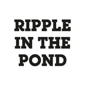 ripple in the pond