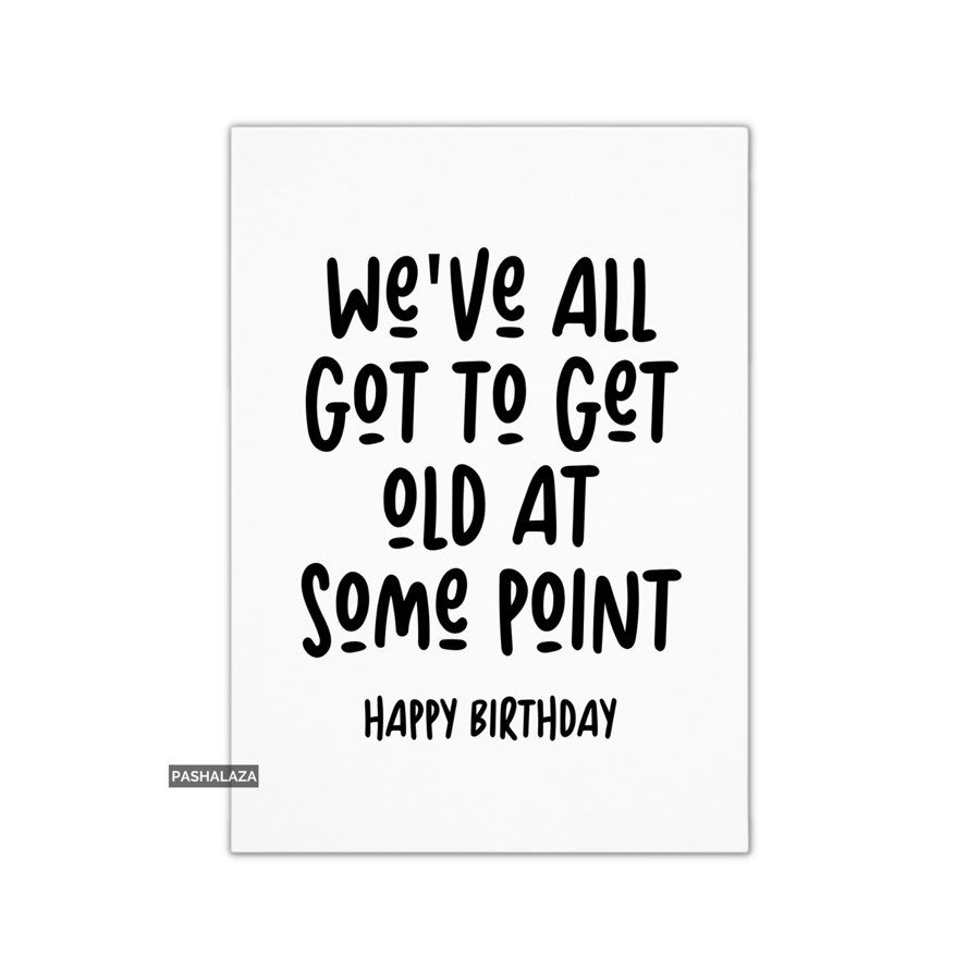 Funny Birthday Card - Novelty Banter Greeting Card - Some Point