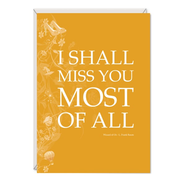 Wizard of Oz Literary Greetings Card - I Shall Miss You